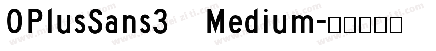 OPlusSans3 Medium字体转换